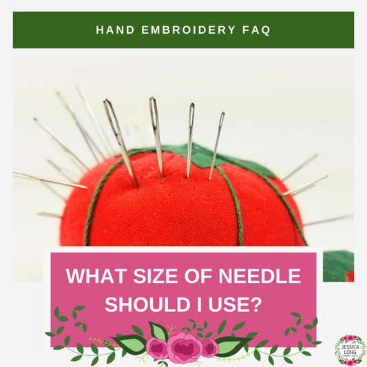 What size of hand embroidery needle should I use?